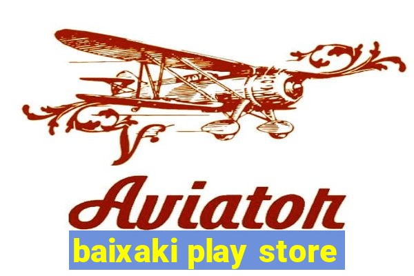 baixaki play store